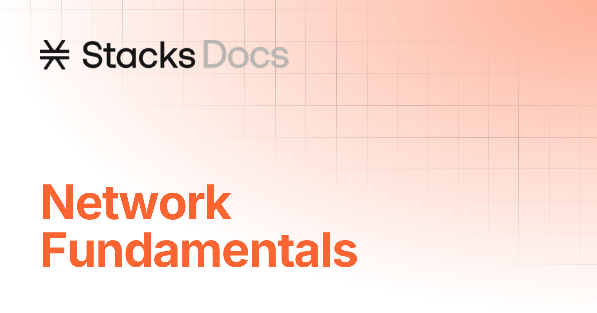 Network Fundamentals | Learn | Stacks Documentation