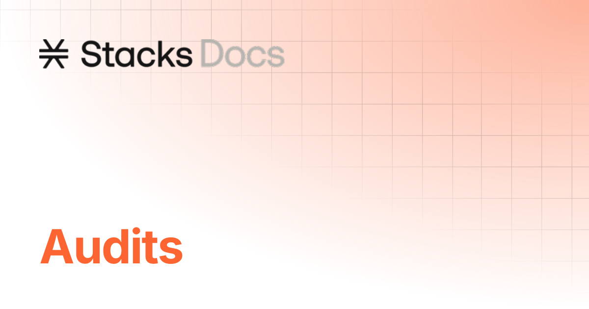 Audits | Learn | Stacks Documentation