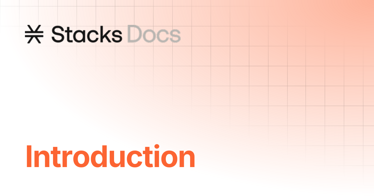 Introduction | Learn | Stacks Documentation