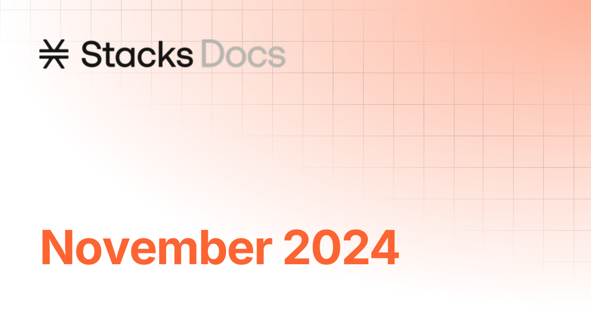 November 2024 | Press & Reports | Stacks Documentation