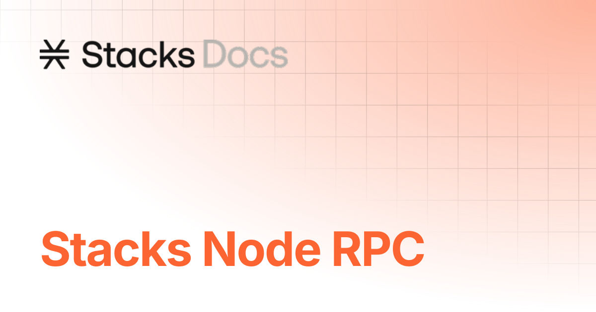 Stacks Node RPC | Reference | Stacks Documentation