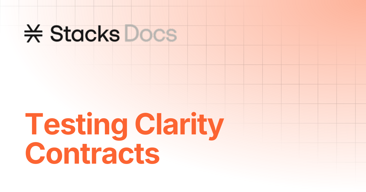 Testing Clarity Contracts | Tutorials | Stacks Documentation