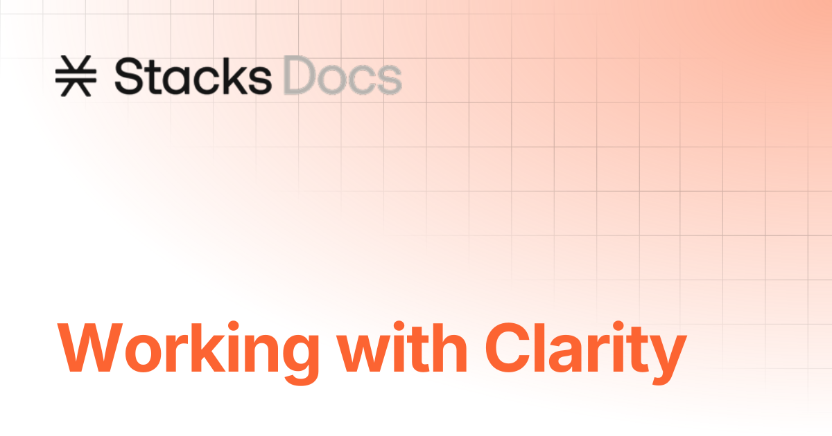 Working with Clarity | Tutorials | Stacks Documentation