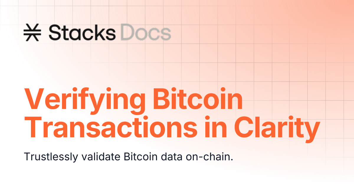Verifying Bitcoin Transactions in Clarity | Stacks Documentation