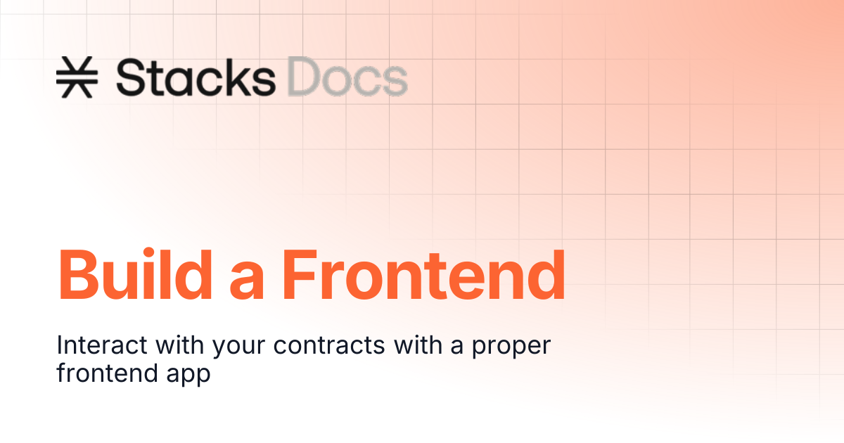 Build a Frontend | Stacks Documentation