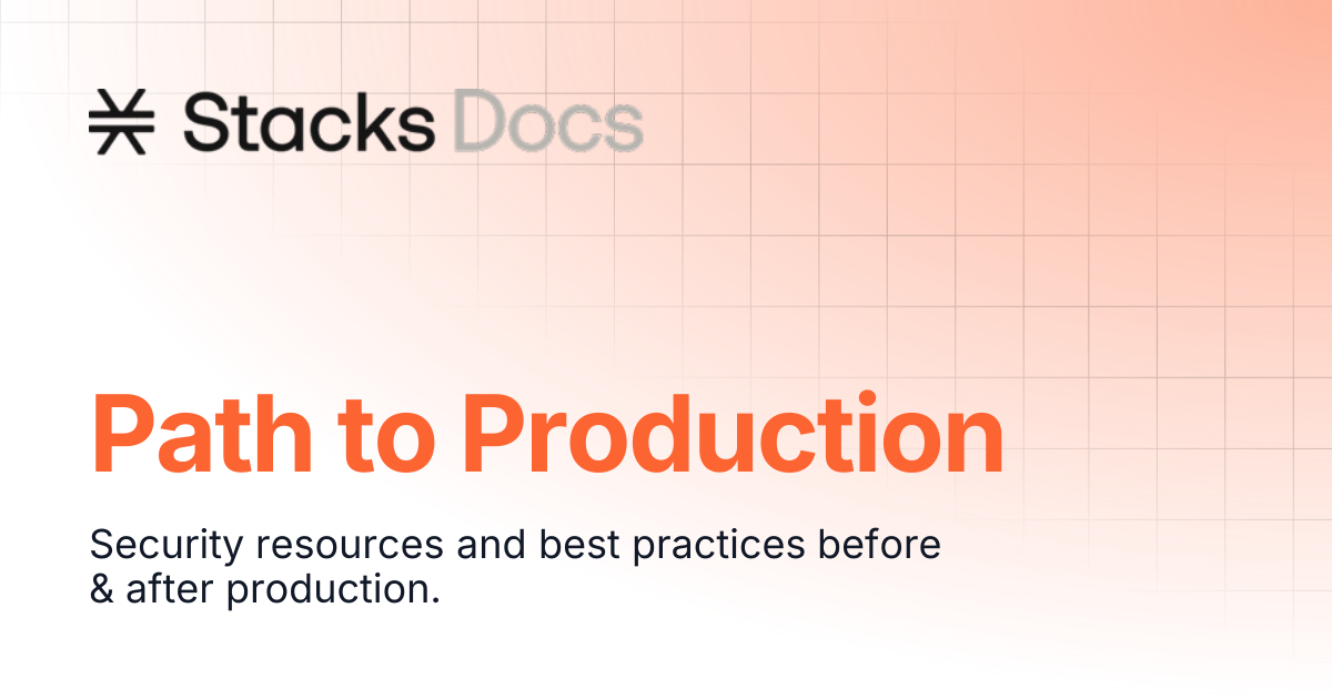 Path to Production | Stacks Documentation