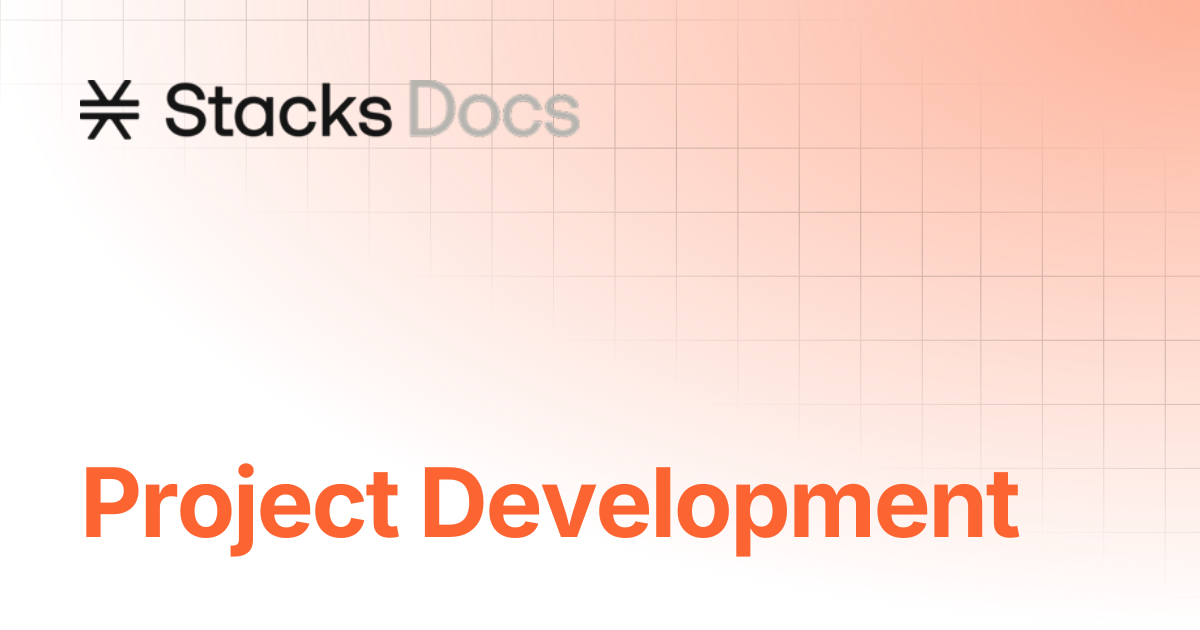 Project Development | Stacks Documentation