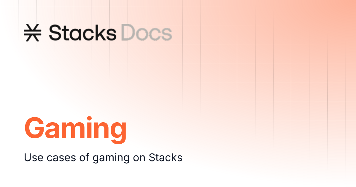 Gaming | Stacks Documentation
