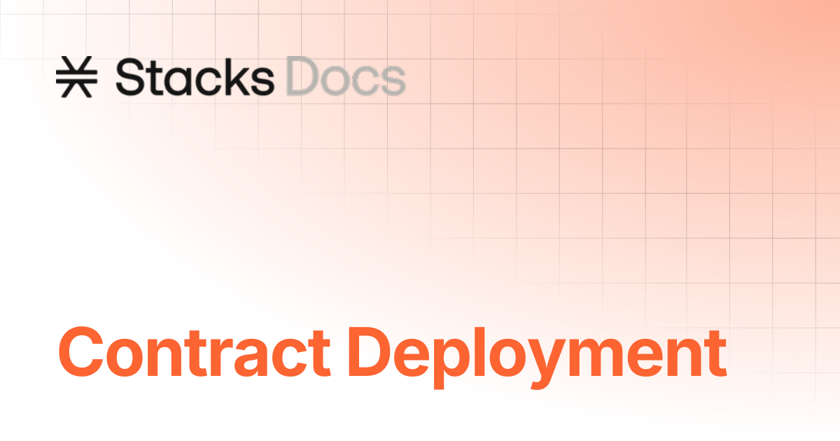 Contract Deployment | Stacks Documentation
